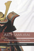 Arti Samurai: Armi E Scienza Militare Della Sekiguchi Ryu (Italian Edition)