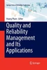 Quality And Reliability Management And Its Applications (Springer Series In Reliability Engineering)