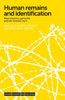 Human Remains And Identification: Mass Violence, Genocide, And The Forensic Turn (Human Remains And Violence)