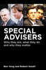 Special Advisers: Who They Are, What They Do And Why They Matter