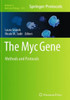 The Myc Gene: Methods And Protocols (Methods In Molecular Biology, 1012)