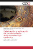 Fabricación y aplicación de recubrimiento anticorrosivo tipo cerámico: Aplicación automotriz (Spanish Edition)