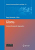 Glioma: Immunotherapeutic Approaches (Advances In Experimental Medicine And Biology, 746)