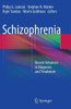 Schizophrenia: Recent Advances In Diagnosis And Treatment