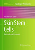 Skin Stem Cells: Methods And Protocols (Methods In Molecular Biology, 989)