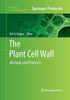 The Plant Cell Wall: Methods And Protocols (Methods In Molecular Biology, 715)