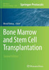 Bone Marrow And Stem Cell Transplantation (Methods In Molecular Biology, 1109)