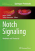 Notch Signaling: Methods And Protocols (Methods In Molecular Biology, 1187)