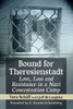 Bound For Theresienstadt: Love, Loss And Resistance In A Nazi Concentration Camp