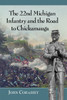 The 22Nd Michigan Infantry And The Road To Chickamauga