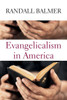 Evangelicalism In America