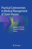 Practical Controversies In Medical Management Of Stone Disease