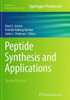 Peptide Synthesis And Applications (Methods In Molecular Biology, 1047)