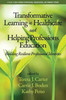 Transformative Learning In Healthcare And Helping Professions Education: Building Resilient Professional Identities (Adult Learning In Professional, Organizational, And Community Settings)