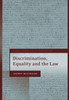 Discrimination, Equality And The Law (Human Rights Law In Perspective)