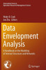 Data Envelopment Analysis: A Handbook Of Modeling Internal Structure And Network (International Series In Operations Research & Management Science, 208)