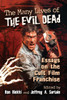 The Many Lives Of The Evil Dead: Essays On The Cult Film Franchise