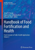 Handbook Of Food Fortification And Health: From Concepts To Public Health Applications Volume 1 (Nutrition And Health)