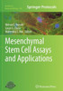 Mesenchymal Stem Cell Assays And Applications (Methods In Molecular Biology, 698)