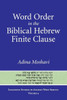 Word Order In The Biblical Hebrew Finite Clause (Linguistic Studies In Ancient West Semitic)