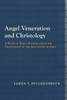 Angel Veneration And Christology: A Study In Early Judaism And In The Christology Of The Apocalypse Of John (Library Of Early Christology)