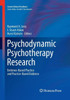 Psychodynamic Psychotherapy Research: Evidence-Based Practice And Practice-Based Evidence (Current Clinical Psychiatry)