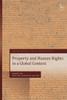Property And Human Rights In A Global Context (Human Rights Law In Perspective)