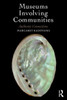 Museums Involving Communities: Authentic Connections