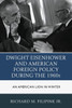 Dwight Eisenhower And American Foreign Policy During The 1960S: An American Lion In Winter