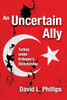 An Uncertain Ally: Turkey Under Erdogan's Dictatorship