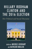 Hillary Rodham Clinton And The 2016 Election: Her Political And Social Discourse