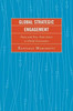 Global Strategic Engagement: States And Non-State Actors In Global Governance