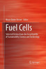 Fuel Cells: Selected Entries From The Encyclopedia Of Sustainability Science And Technology