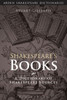 Shakespeare's Books: A Dictionary Of Shakespeare Sources (Arden Shakespeare Dictionaries)