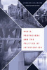 Media, Propaganda And The Politics Of Intervention
