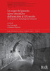 Le Acque Del Passato: Opere Idrauliche Dall'Antichita Al Xx Secolo: Iv Congresso Di Archeologia Del Sottosuolo (2907) (Bar International) (Italian Edition)