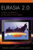 Eurasia 2.0: Russian Geopolitics In The Age Of New Media (Russian, Eurasian, And Eastern European Politics)
