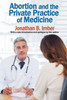 Abortion And The Private Practice Of Medicine