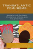 Transatlantic Feminisms: Women And Gender Studies In Africa And The Diaspora