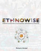Ethnowise: Embracing Culture Shock To Build Resilience, Responsiveness, And Connection