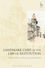 Landmark Cases In The Law Of Restitution