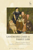 Landmark Cases In Family Law