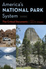 America's National Park System: The Critical Documents