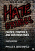 Hate Crimes: Causes, Controls, And Controversies