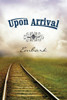 Upon Arrival: Embark