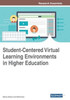 Student-Centered Virtual Learning Environments In Higher Education