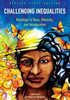 Challenging Inequalities: Readings In Race, Ethnicity, And Immigration