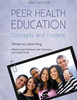 Peer Health Education: Concepts And Content