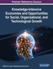 Knowledge-Intensive Economies And Opportunities For Social, Organizational, And Technological Growth