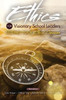 Ethics For Visionary School Leaders: Setting Your Ethical Compass